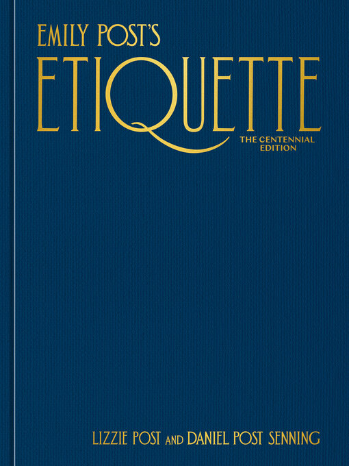 Title details for Emily Post's Etiquette by Lizzie Post - Available